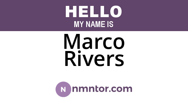 Marco Rivers