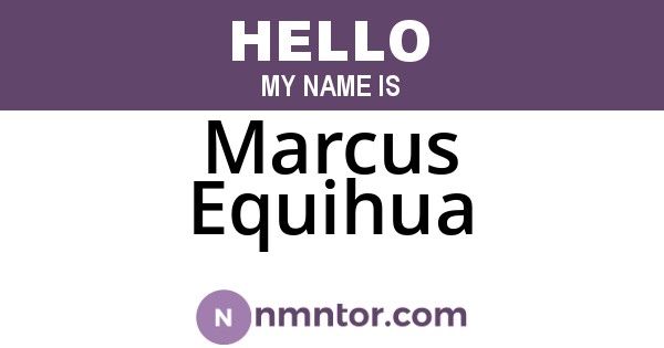 Marcus Equihua
