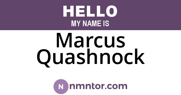 Marcus Quashnock