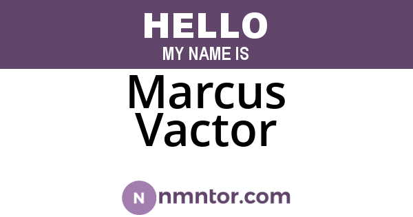 Marcus Vactor