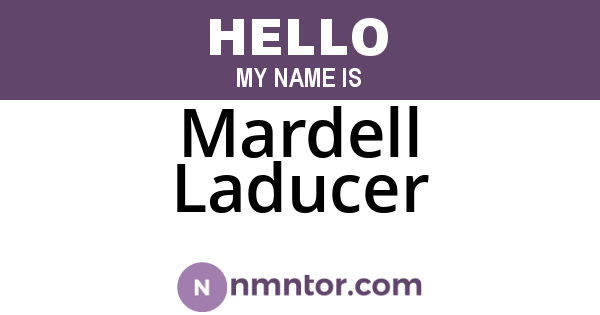 Mardell Laducer
