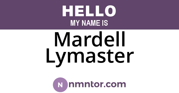 Mardell Lymaster