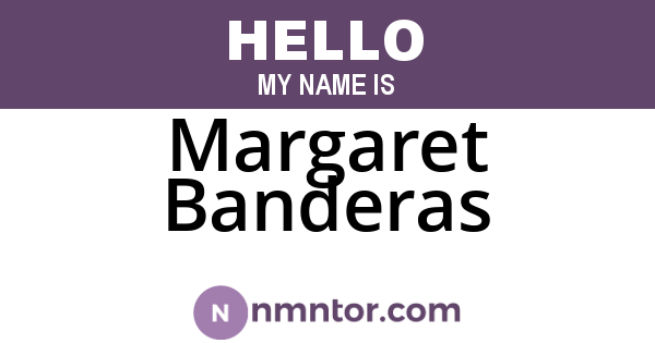 Margaret Banderas