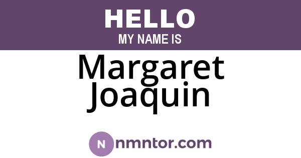 Margaret Joaquin
