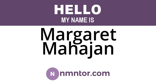 Margaret Mahajan