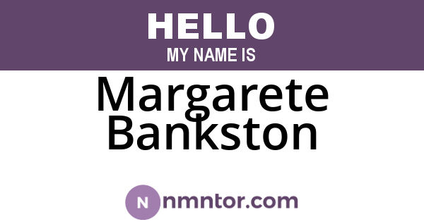 Margarete Bankston