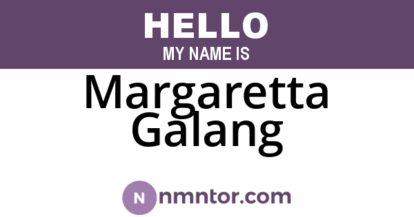 Margaretta Galang