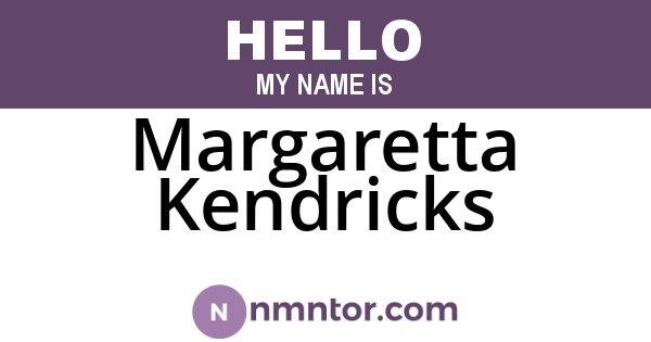 Margaretta Kendricks