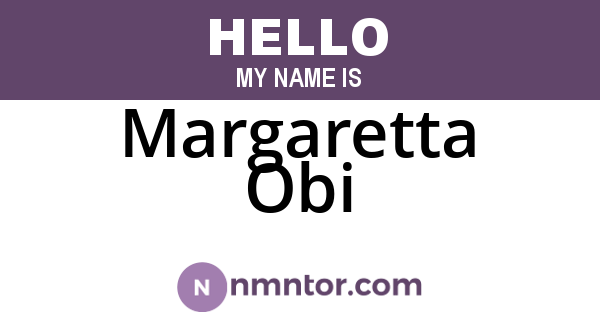 Margaretta Obi