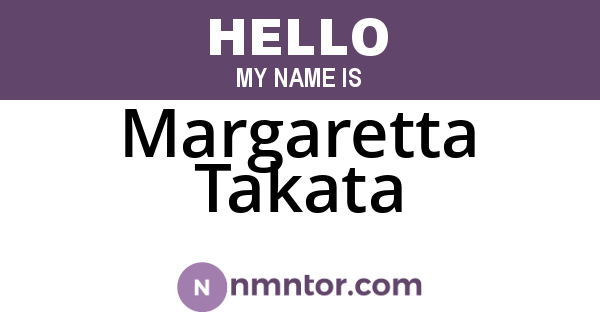 Margaretta Takata