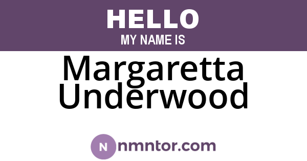 Margaretta Underwood