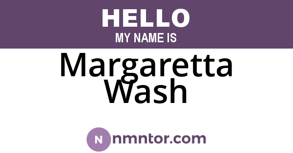 Margaretta Wash
