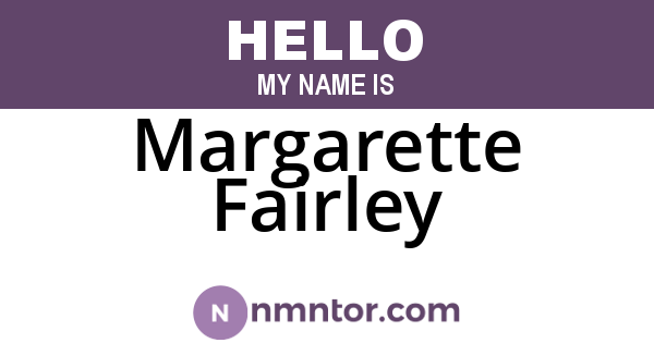 Margarette Fairley
