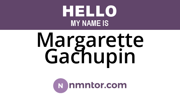 Margarette Gachupin