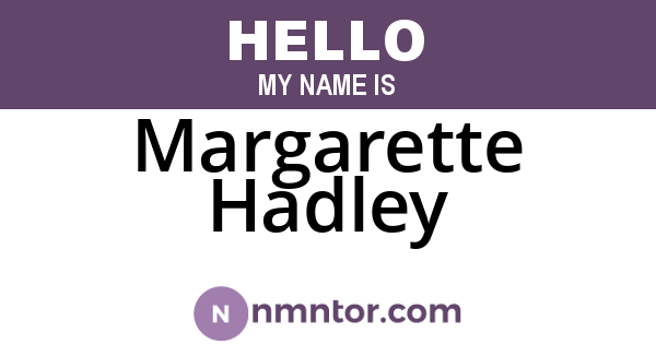 Margarette Hadley