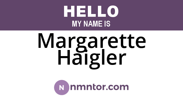 Margarette Haigler