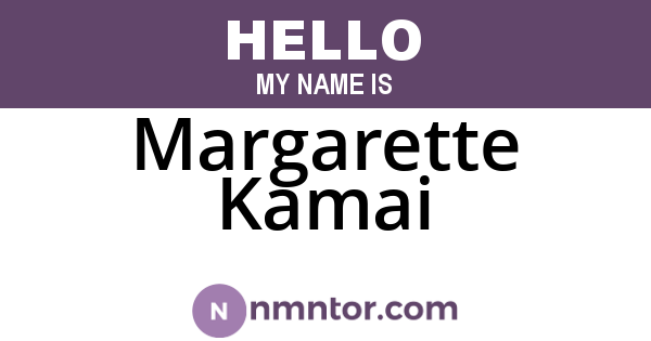 Margarette Kamai