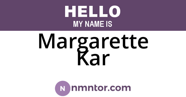 Margarette Kar