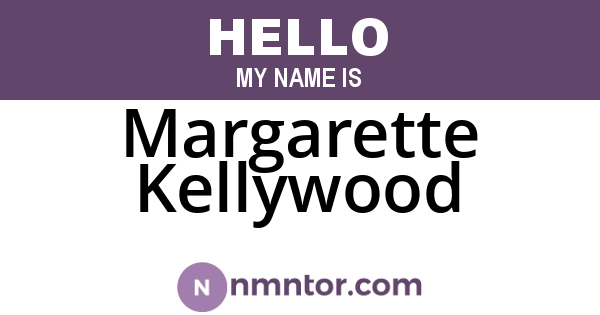 Margarette Kellywood