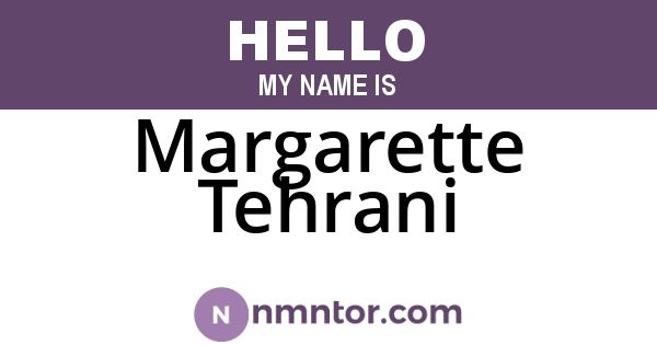 Margarette Tehrani