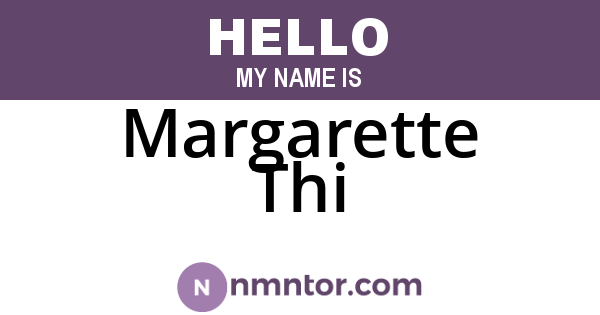 Margarette Thi