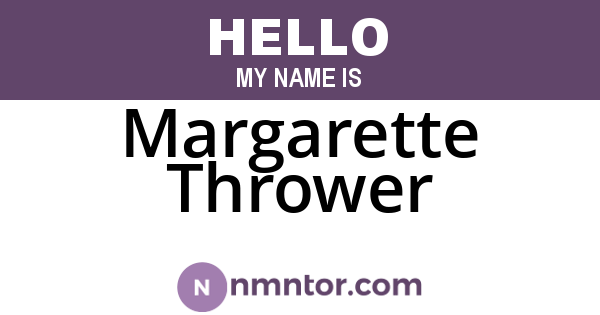 Margarette Thrower