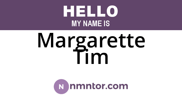 Margarette Tim