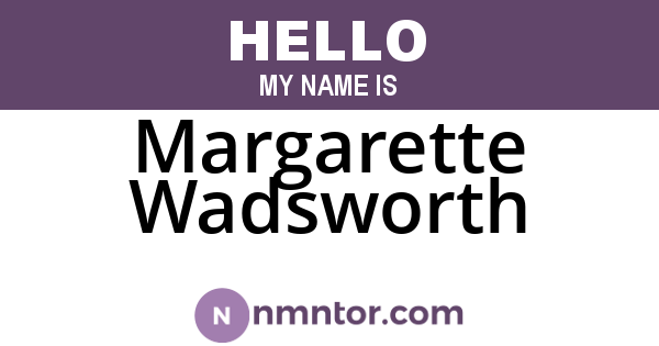 Margarette Wadsworth
