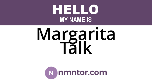 Margarita Talk