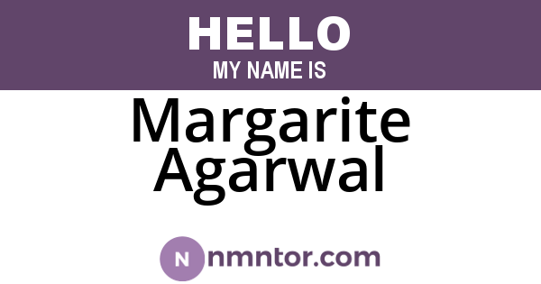 Margarite Agarwal