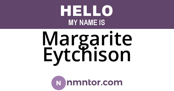 Margarite Eytchison