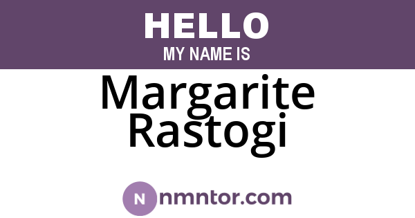 Margarite Rastogi