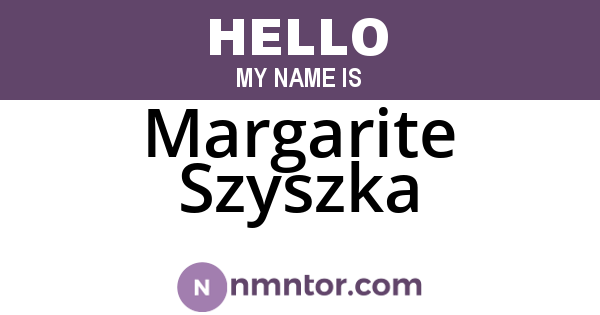 Margarite Szyszka