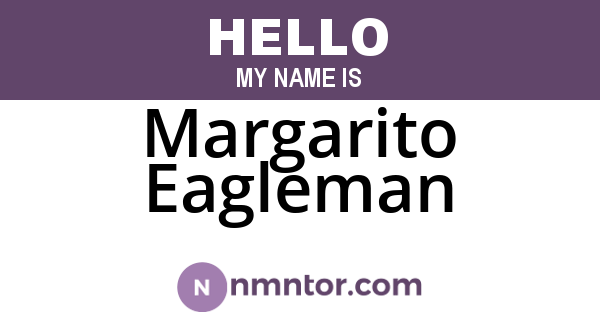 Margarito Eagleman