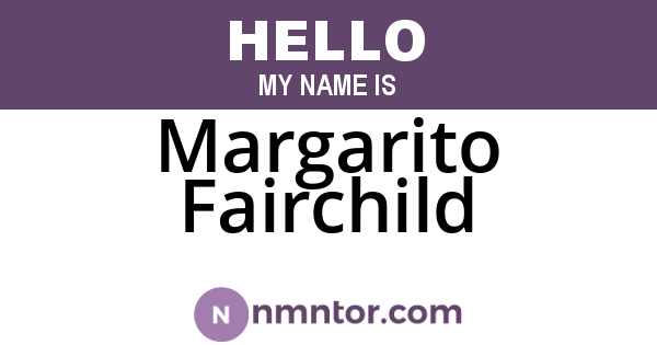 Margarito Fairchild