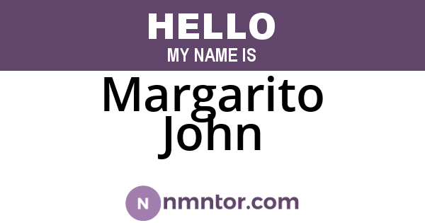 Margarito John