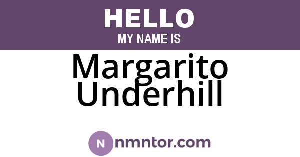 Margarito Underhill