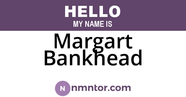 Margart Bankhead