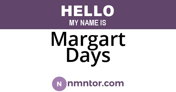 Margart Days