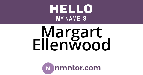 Margart Ellenwood