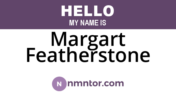 Margart Featherstone