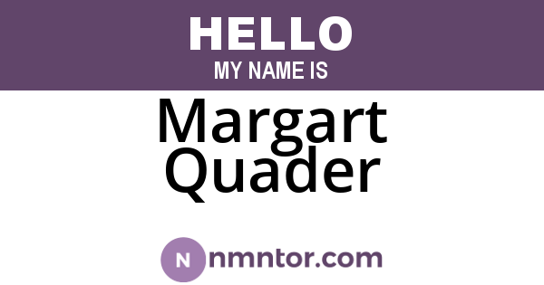Margart Quader