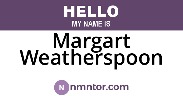 Margart Weatherspoon
