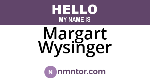 Margart Wysinger