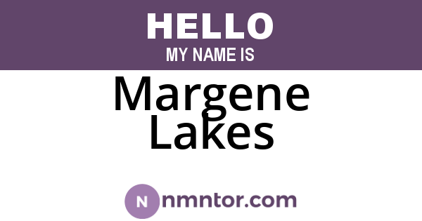 Margene Lakes