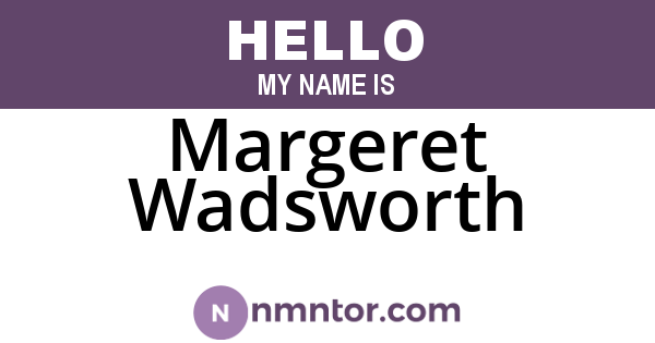 Margeret Wadsworth
