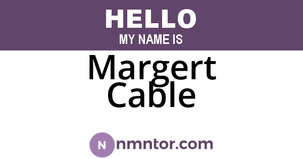 Margert Cable