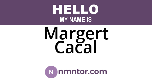 Margert Cacal