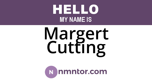 Margert Cutting