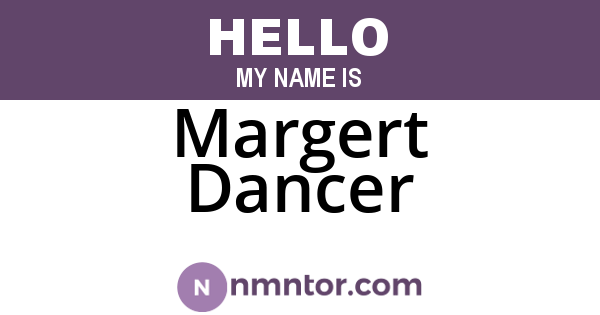 Margert Dancer